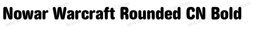 Nowar Warcraft Rounded CN Bold字体转换
